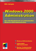 Windows 2000 Administration (IT-Studienausgabe) - Dirk Jarzyna