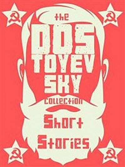Dostoevsky’s Short Stories