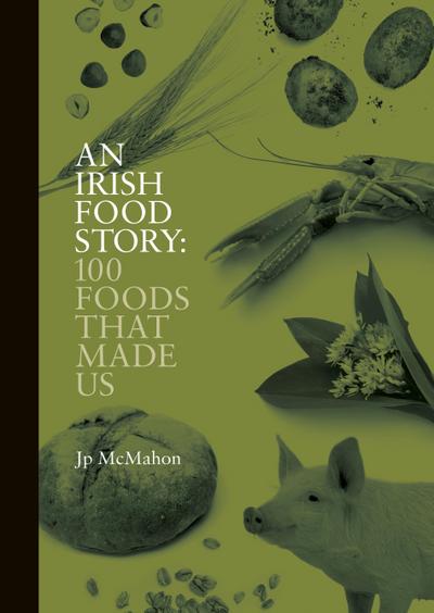 Mcmahon, J: Irish Food Story