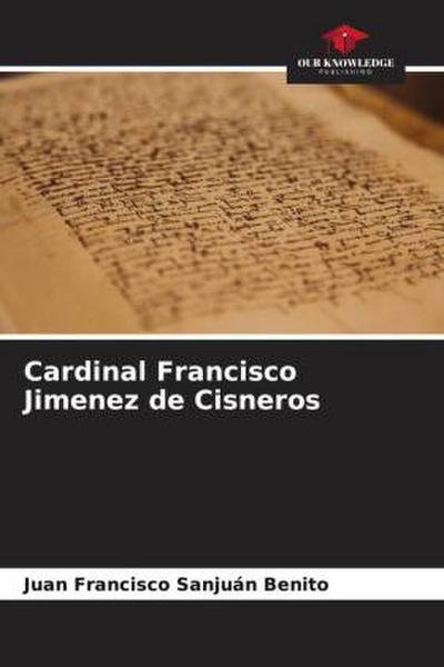 Cardinal Francisco Jimenez de Cisneros