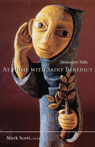 At Home With Saint Benedict