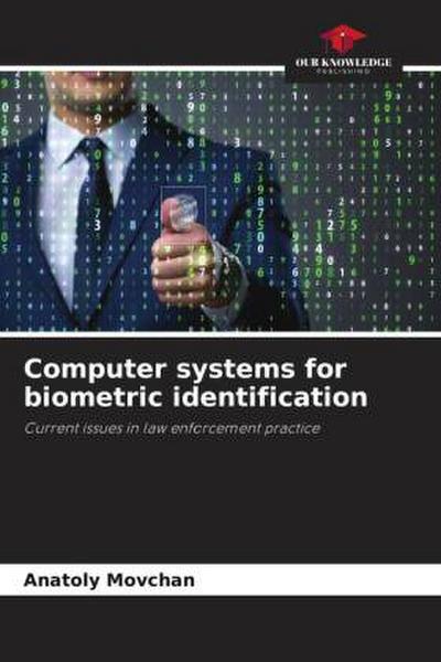 Computer systems for biometric identification