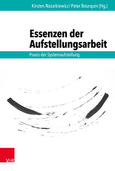 Essenzen der Aufstellungsarbeit