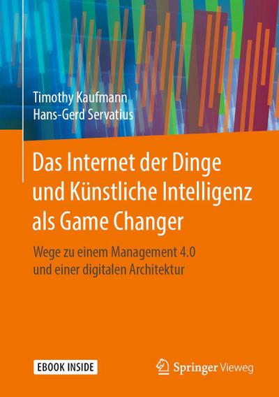 Das Internet der Dinge und Künstliche Intelligenz als Game Changer