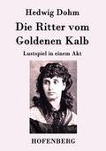 Die Ritter vom Goldenen Kalb