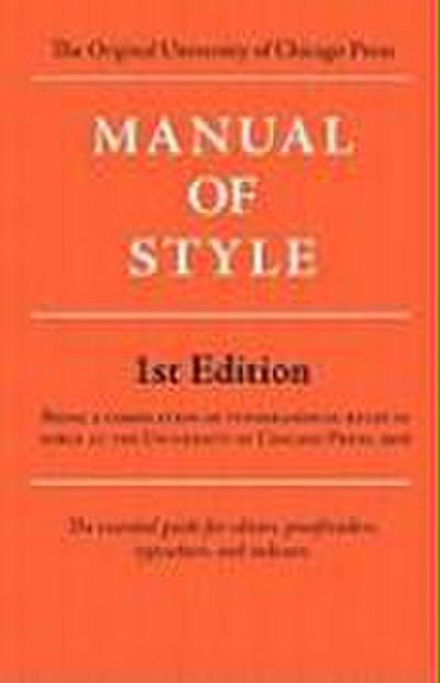 Manual of Style (Chicago 1st Edition)