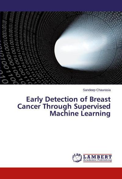 Early Detection of Breast Cancer Through Supervised Machine Learning