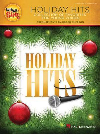 Let’s All Sing Holiday Hits: Collection of Favorites for Young Voices