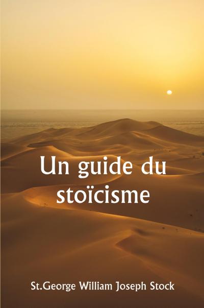 Un guide du stoïcisme