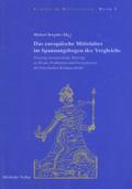 Das europäische Mittelalter im Spannungsbogen des Vergleichs