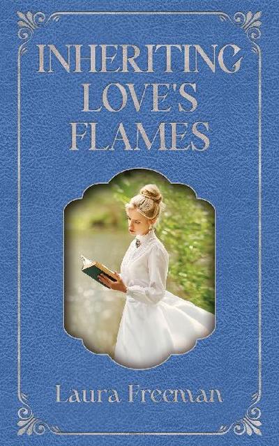 Inheriting Love’s Flames