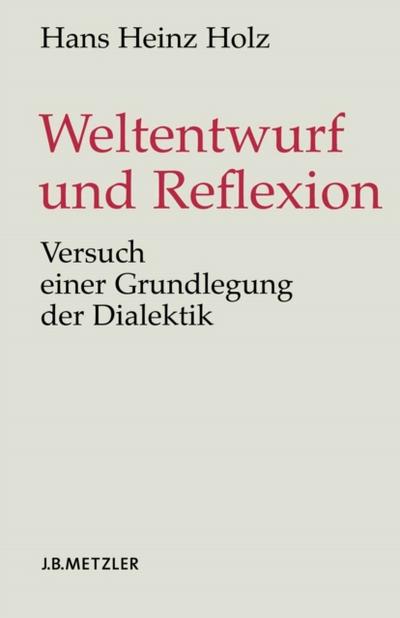 Weltentwurf und Reflexion