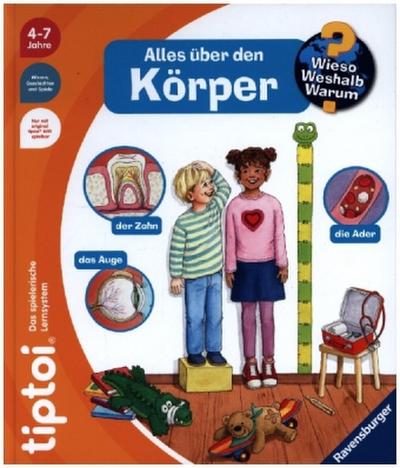 tiptoi® Wieso? Weshalb? Warum? - Alles über den Körper