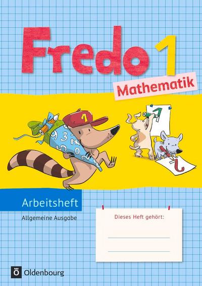 Fredo Mathematik Ausgabe A 1. Schuljahr. Arbeitsheft