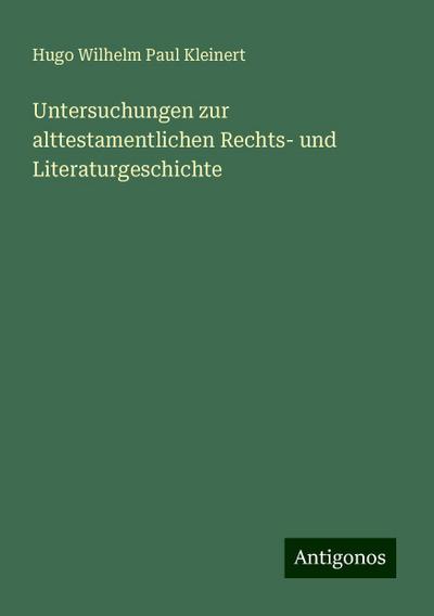 Untersuchungen zur alttestamentlichen Rechts- und Literaturgeschichte