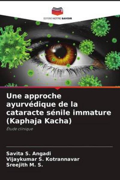 Une approche ayurvédique de la cataracte sénile immature (Kaphaja Kacha)