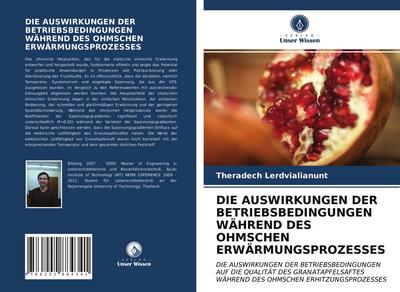 DIE AUSWIRKUNGEN DER BETRIEBSBEDINGUNGEN WÄHREND DES OHMSCHEN ERWÄRMUNGSPROZESSES