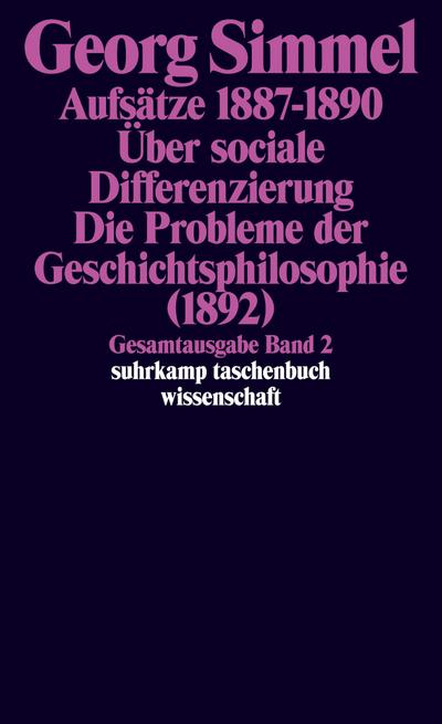 Aufsätze. Über sociale Differenzierung. Die Probleme der Geschichtsphilosophie (1892)