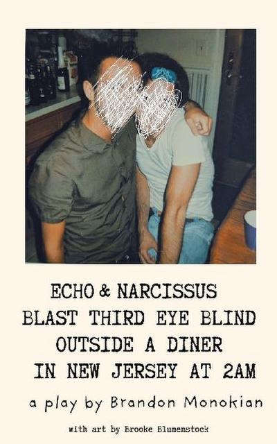 Echo and Narcissus Blast Third Eye Blind Outside A Diner in New Jersey at 2AM 
