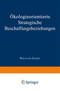 Ökologieorientierte Strategische Beschaffungsbeziehungen