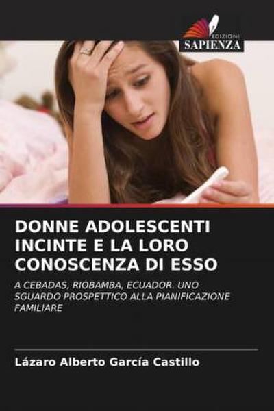 DONNE ADOLESCENTI INCINTE E LA LORO CONOSCENZA DI ESSO