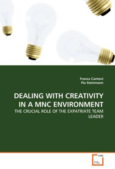 DEALING WITH CREATIVITY IN A MNC ENVIRONMENT