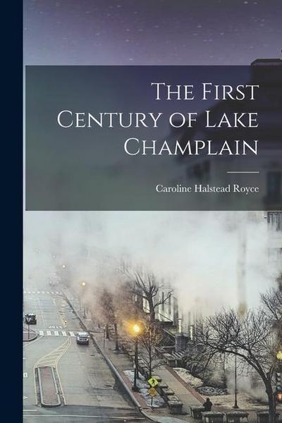 The First Century of Lake Champlain