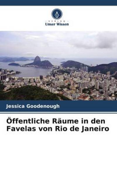 Öffentliche Räume in den Favelas von Rio de Janeiro