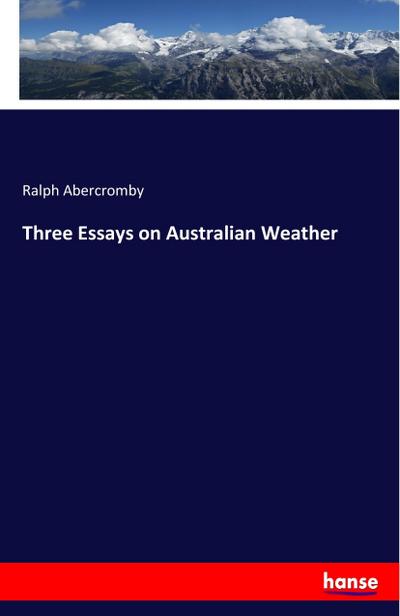 Three Essays on Australian Weather