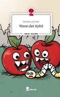 Wenn der Apfel. Life is a Story - story.one