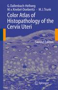 Color Atlas of Histopathology of the Cervix Uteri