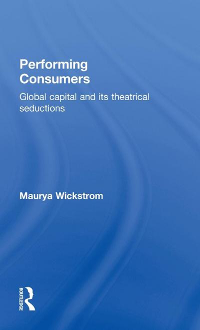 Performing Consumers