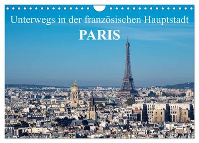Unterwegs in der französischen Hauptstadt Paris (Wandkalender 2026 DIN A4 quer), CALVENDO Monatskalender