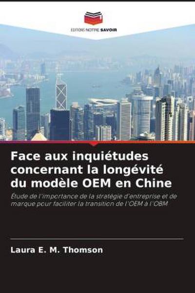 Face aux inquiétudes concernant la longévité du modèle OEM en Chine