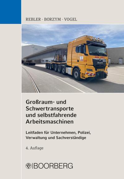 Großraum- und Schwertransporte und selbstfahrende Arbeitsmaschinen