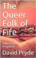 The Queer Folk of Fife