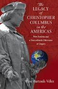 The Legacy of Christopher Columbus in the Americas