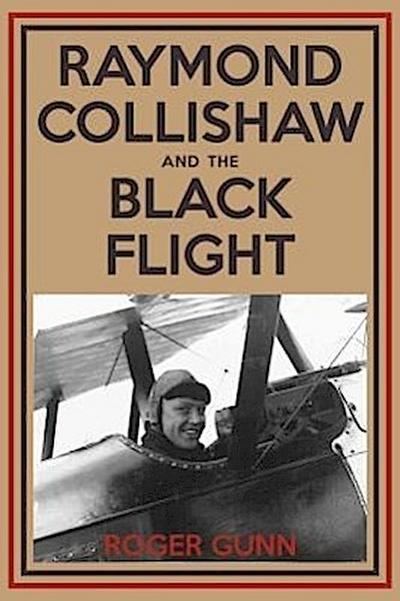 Raymond Collishaw and the Black Flight