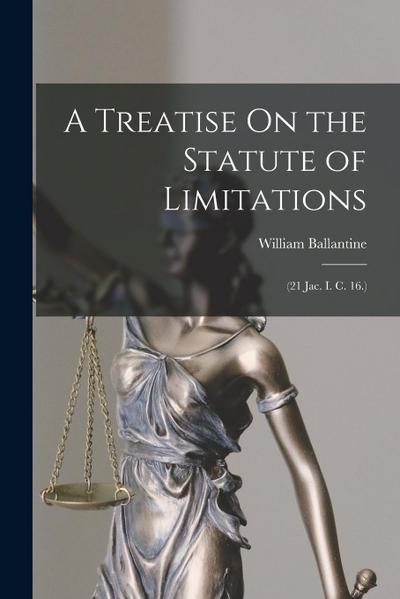 A Treatise On the Statute of Limitations