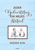 Jeder Geburtstag ein neues Rätsel