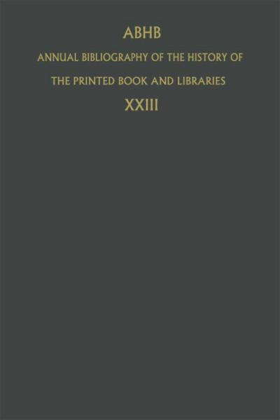 Annual Bibliography of the History of the Printed Book and Libraries