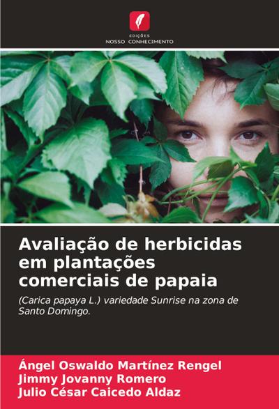 Avaliação de herbicidas em plantações comerciais de papaia
