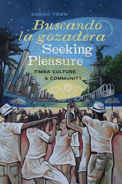Buscando La Gozadera / Seeking Pleasure
