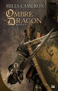 Renégat, T3 : L’Ombre du dragon