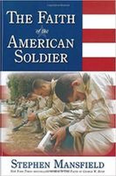 The Faith of the American Soldier