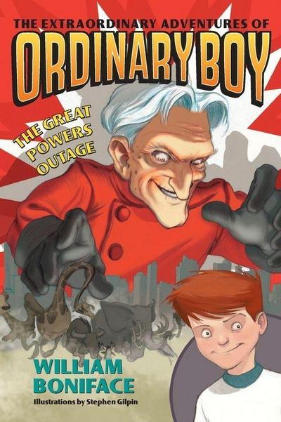 Extraordinary Adventures of Ordinary Boy, Book 3: The Great Powers Outage