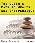 The Coder’s Path to Wealth and Independence