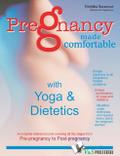 Pregnancy Made Comfortable - with Yoga & Diete