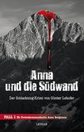 Anna und die Südwand Der Schladming-Krimi von Günter Lehofer von Günter Lehofer | Ebook