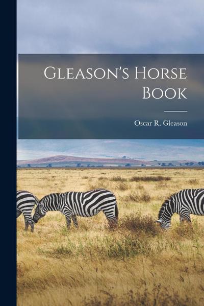 Gleason’s Horse Book